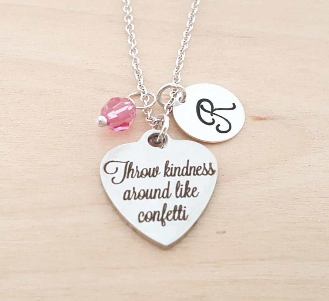 “Throw Kindness Around Like Confetti” Necklace – Stainless Steel Charm on Sterling Silver Chain with Birthstone & Initial