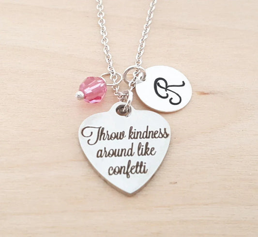 “Throw Kindness Around Like Confetti” Necklace – Stainless Steel Charm on Sterling Silver Chain with Birthstone & Initial