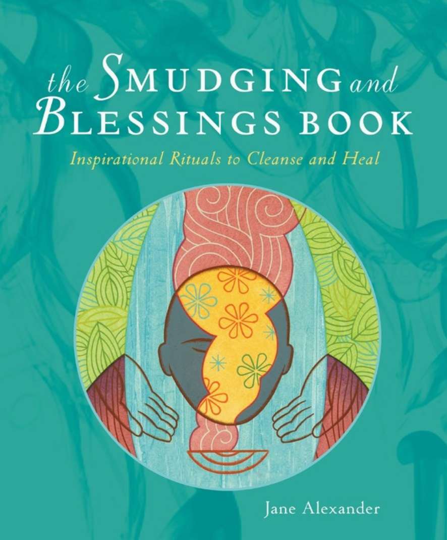 Smudging and Blessings Book By Jane Alexander