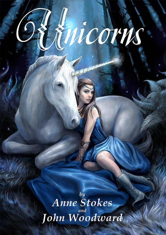 Unicorns Book by Anne Stokes and John Woodward