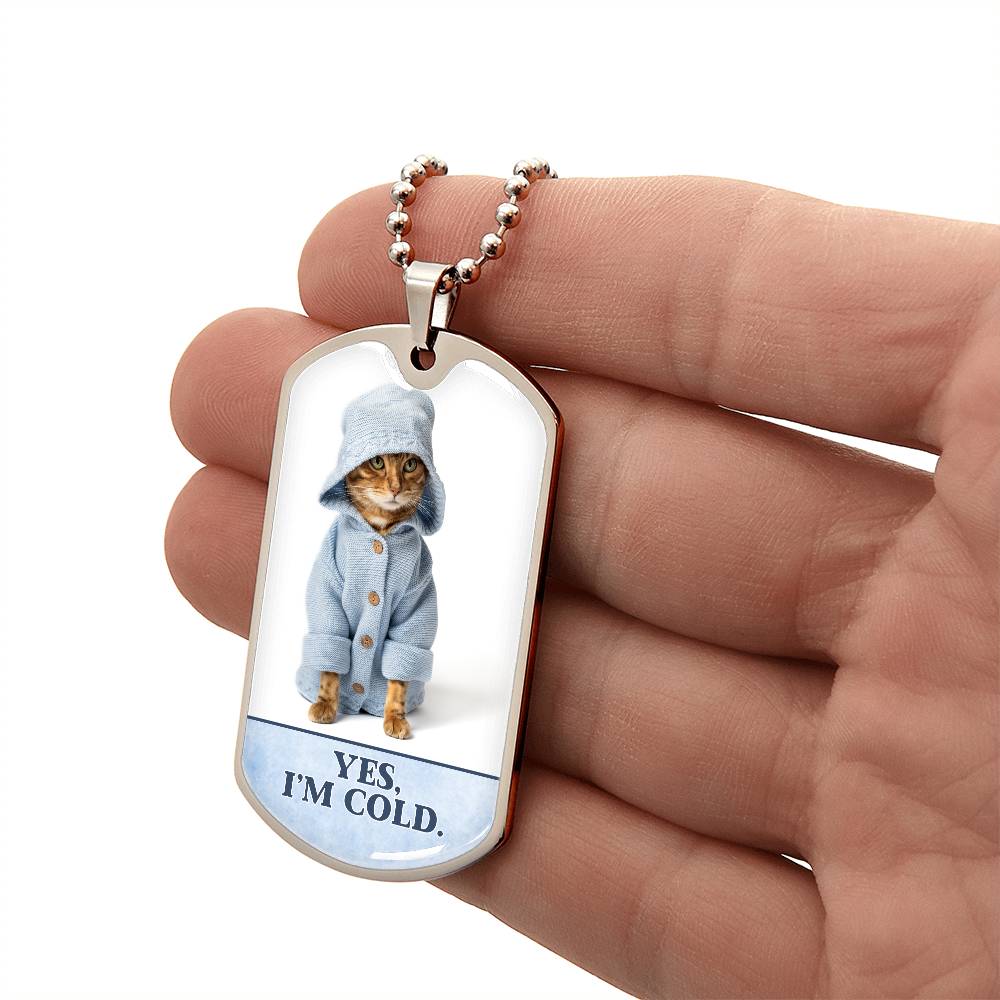 Yes I'm Cold Necklace