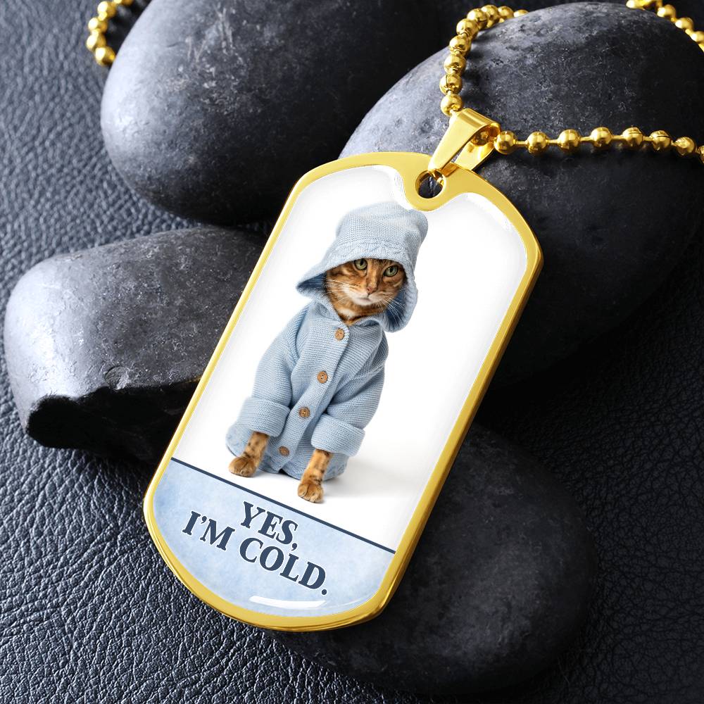 Yes I'm Cold Necklace