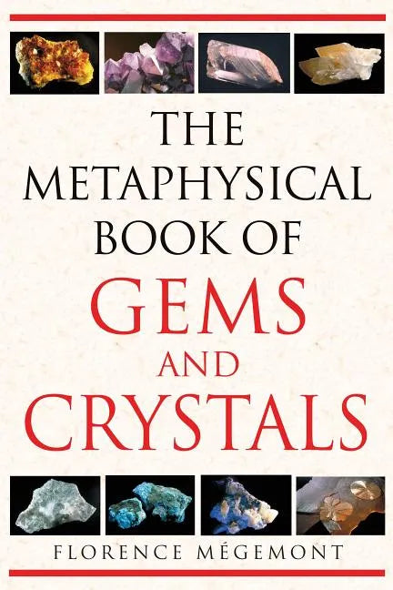 The Metaphysical Book of Gems and Crystals - Paperback
